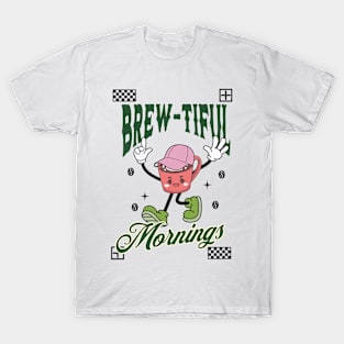 Brew-tiful Mornings: Cheerful Coffee Cup Design T-Shirt